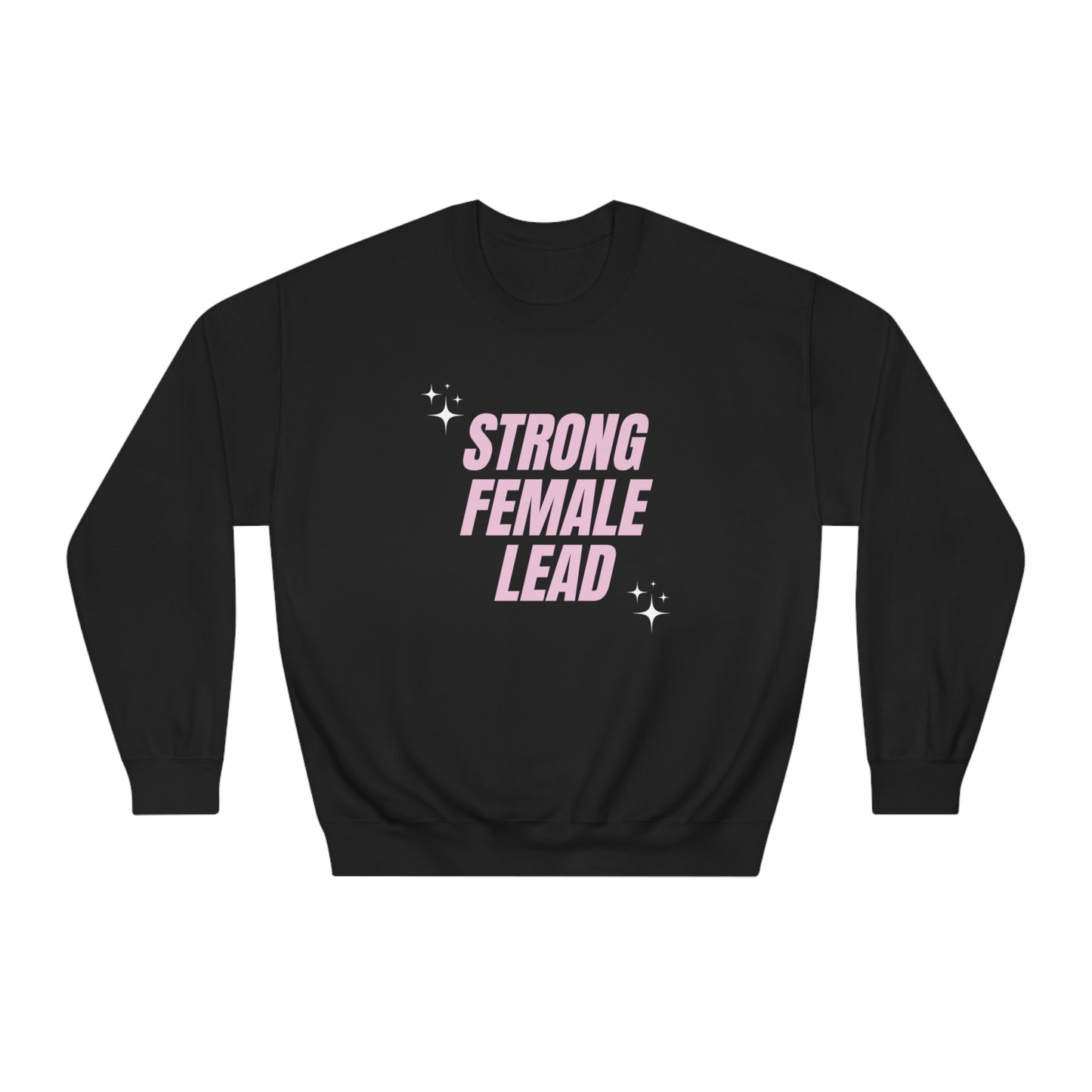 Strong Female Lead Unisex Sweatshirt